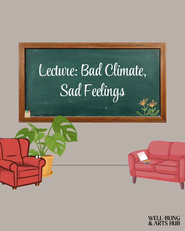 Adulting Classroom - Bad Climate, Sad Feelings